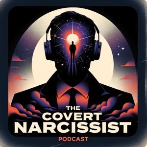The Covert Narcissist by The Covert Narcissist