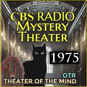 CBS Radio Mystery Theater - 1975 by theaterofthemind-otr.com