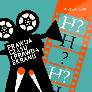 Prawda czasu i prawda ekranu by Polskie Radio S.A.