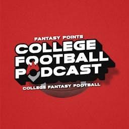 College Football Podcast by College Football, Fantasy Points, College Fantasy Football, CFB, CFF