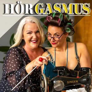 HÖRGASMUS - zwei Sexpertinnen plaudern aus dem Nähkästchen by Barbara Balldini und Christine