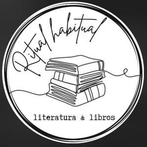 Ritual Habitual: Literatura y libros by Joserra Ortiz y David Ortiz Celestino