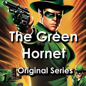 The Green Hornet: The Original Series by SolvedMystery.com
