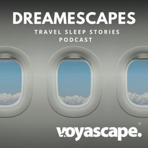 Dreamescapes by Voyascape Media