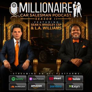 Millionaire Car Salesman Podcast by Dealer Synergy