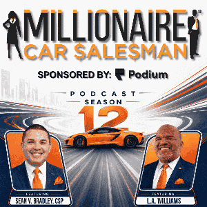 Millionaire Car Salesman Podcast by Dealer Synergy