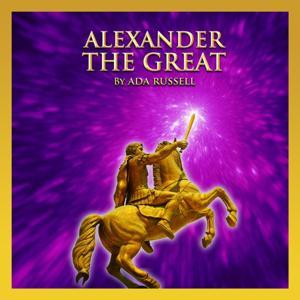 Alexander the Great by Ada Russell by Mentor New York