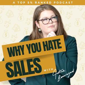 Why You Hate Sales by Justine Beauregard