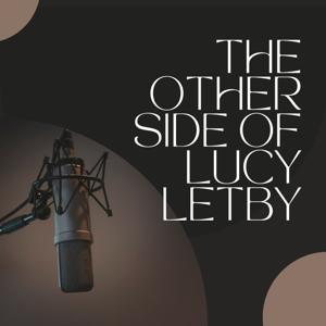 The Other Side of Lucy Letby by Michael McConville