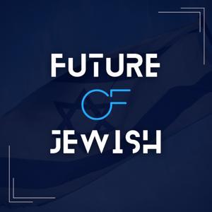 Future of Jewish by Future of Jewish