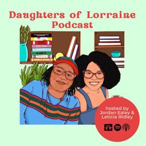 Daughters of Lorraine by Jordan Ealey, Leticia Ridley