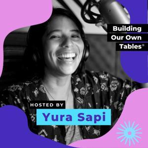 Building Our Own Tables by HowlRound Theatre Commons, Yura Sapi