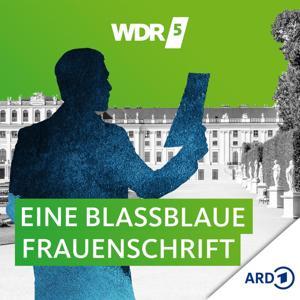WDR 5 Eine blassblaue Frauenschrift - Hörbuch by WDR 5