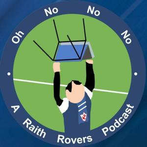 Oh No No No - A Raith Rovers Podcast by Oh No No No Podcast