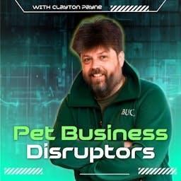 Pet Business Disruptors by Clayton Payne