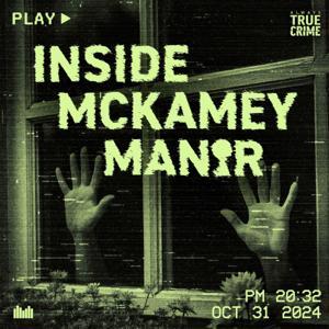 Inside McKamey Manor by Always True Crime