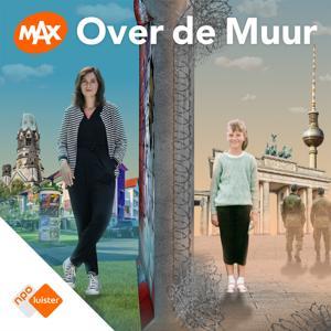 Over de Muur by NPO Luister / Omroep MAX