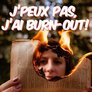 J'peux pas, j'ai Burn-out! by Deborah Bogojevski