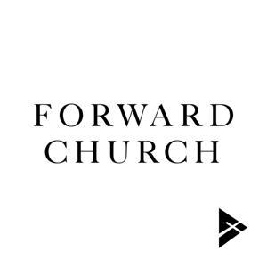 Forward Church by Forward Church Irvine