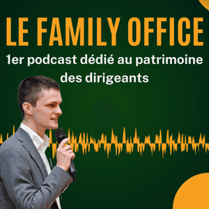 Le Family Office by Lucien Roy