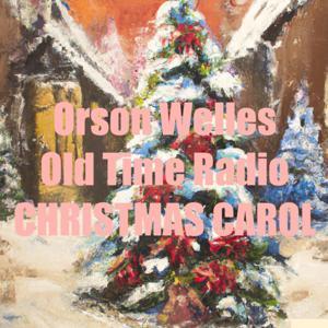 Orson Welles OTR - CHRISTMAS CAROL by Inception Point Ai