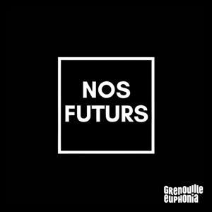Nos Futurs - Anna & Alice by Radio Grenouille