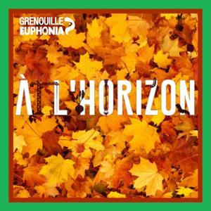 À l'horizon... by Radio Grenouille