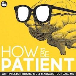 How to Be Patient by Human Content