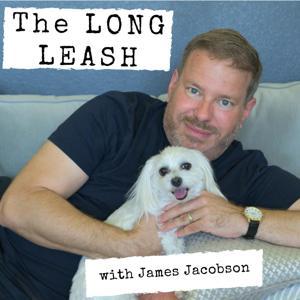 The Long Leash with James Jacobson by Dog Podcast Network