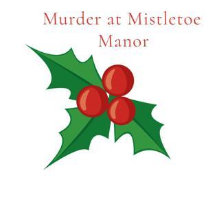 Murder at Mistletoe Manor by Katy Accardo