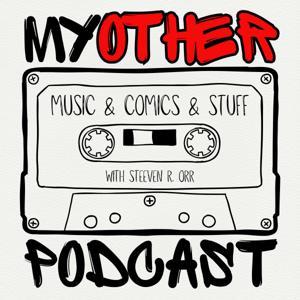 My Other Podcast by Steeven R. Orr