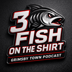 3 FISH on the SHIRT - Grimsby Town Podcast by davidmdixon1969