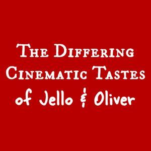 The Differing Cinematic Tastes of Jello & Oliver by Jello & Oliver (Ragin' Narwhal Productions)