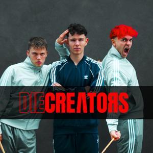 DIE CREATORS PODCAST by Die Creators