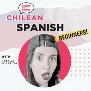 Chilean Spanish for Beginners by Español casi Perfecto