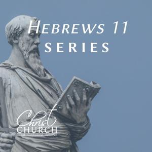Hebrews 11 by John Canales