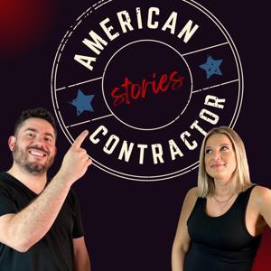American Contractor Stories by John Dye & Leeann Koppel