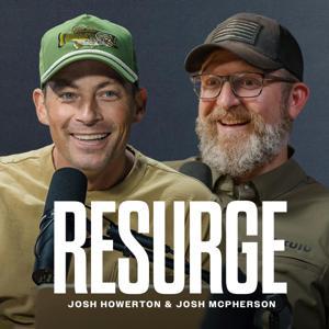 Resurge with Josh Howerton and Josh McPherson by Josh Howerton and Josh McPherson