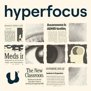 Hyperfocus with Rae Jacobson by Rae Jacobson, Understood.org