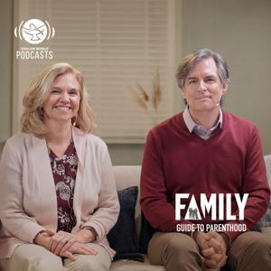 Family (Guide to Parenthood) | Shalom World by Shalom World Podcasts