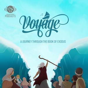 Voyage | Exodus | Shalom World by Shalom World Podcasts