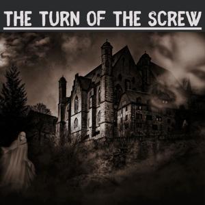 The Turn of the Screw - Henry James by Henry James