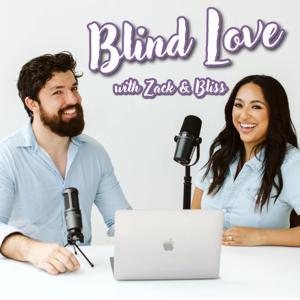 Blind Love with Zack & Bliss by Zack & Bliss