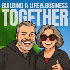 Building A Life And Business Together by Cliff & Stephanie Ravenscraft