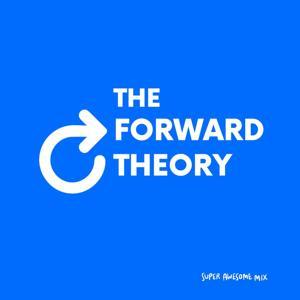 The Forward Theory by Super Awesome Mix