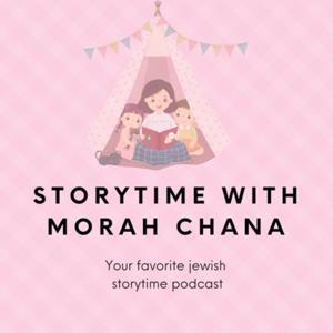 Storytime with Morah Chana by Chana Kirschenbaum