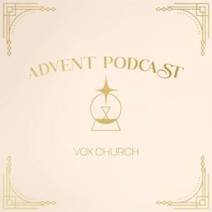 Vox Daily Advent Devotional by Vox Church