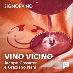 Vino vicino by Jacopo Cossater e Graziano Nani - Chora