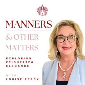 Manners and Other Matters by Louise Percy