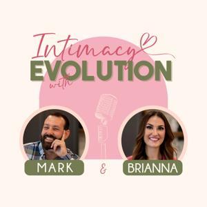 Intimacy Evolution by Brianna & Mark Carey